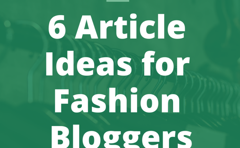 Types of fashion blog posts